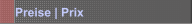 Preise | Prix